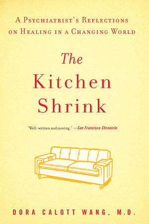 The Kitchen Shrink Paperback by Dora Calott Wang, M.D.