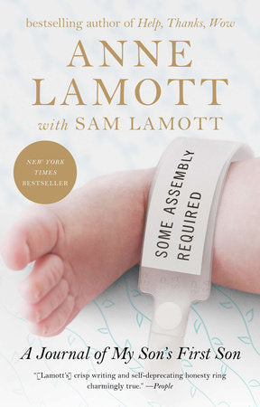 Some Assembly Required Paperback by Anne Lamott with Sam Lamott