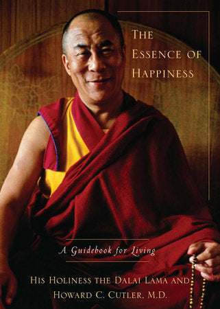 The Essence of Happiness Hardcover by Dalai Lama and Howard C. Cutler