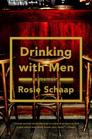 Drinking with Men Paperback by Rosie Schaap