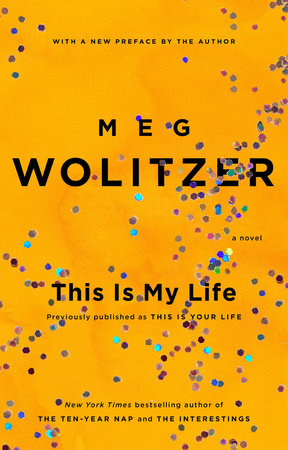 This Is My Life Paperback by Meg Wolitzer