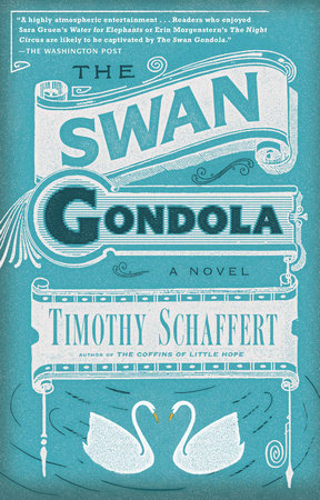 The Swan Gondola Paperback by Timothy Schaffert