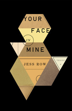 Your Face in Mine Paperback by Jess Row