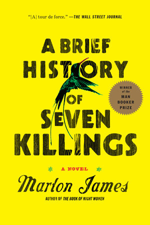 A Brief History of Seven Killings (Booker Prize Winner) Paperback by Marlon James