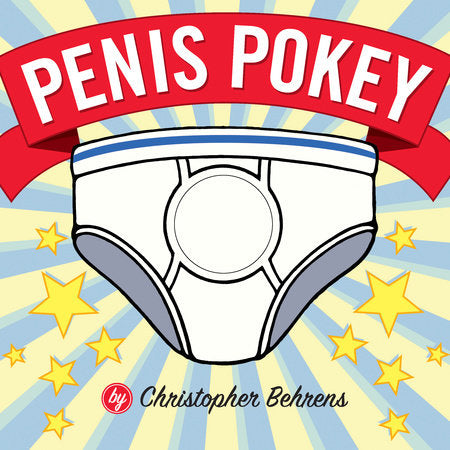 Penis Pokey Hardcover by Christopher Behrens