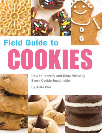 Field Guide to Cookies Paperback by Anita Chu