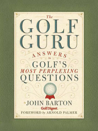 The Golf Guru Hardcover by John Barton; foreword by Arnold Palmer
