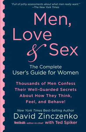 Men, Love & Sex Paperback by David Zinzenko, New York Times best-selling Author and Men's Health Editor-in- Chief With Ted Spiker