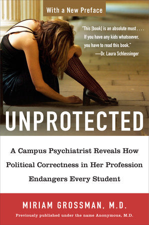 Unprotected Paperback by Miriam Grossman, M.D.