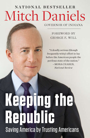 Keeping the Republic Paperback by Mitch Daniels