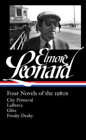 Elmore Leonard: Four Novels of the 1980s (LOA #267) Hardcover by Elmore Leonard; edited by Gregg Sutter