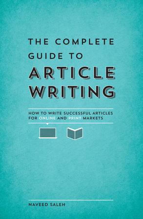 The Complete Guide to Article Writing Paperback by Naveed Saleh