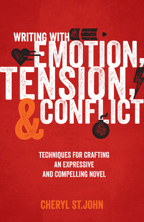 Writing With Emotion, Tension, and Conflict Paperback by Cheryl St.John