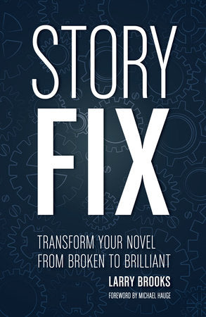 Story Fix Paperback by Larry Brooks
