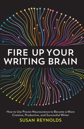 Fire Up Your Writing Brain Paperback by Susan Reynolds