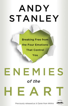 Enemies of the Heart Paperback by Andy Stanley