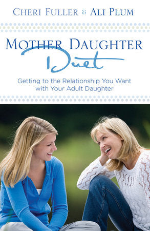 Mother-Daughter Duet Paperback by Cheri Fuller and Ali Plum