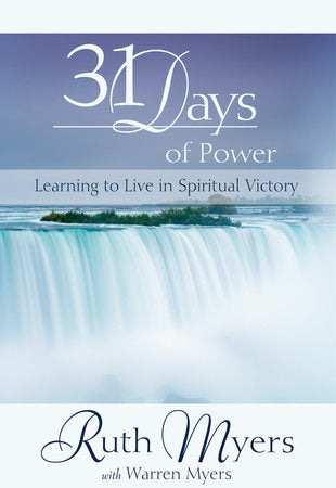 Thirty-One Days of Power Paperback by Ruth Myers with Warren Myers