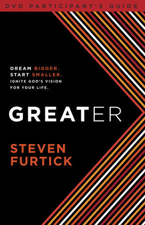 Greater Participant's Guide Paperback by Steven Furtick