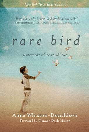 Rare Bird Paperback by Anna Whiston-Donaldson; Foreword by Glennon Doyle, founder of Momastery.com
