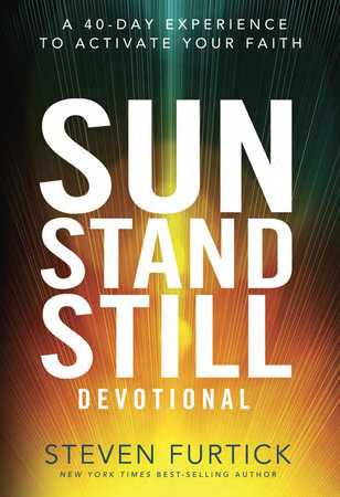 Sun Stand Still Devotional Hardcover by Steven Furtick