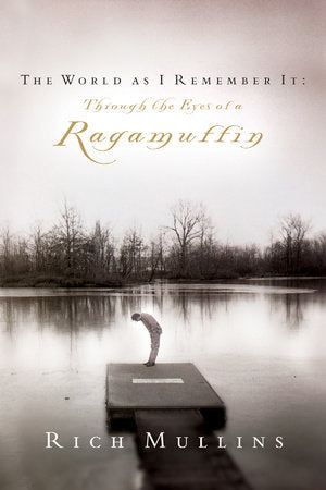 The World As I Remember It Paperback by Rich Mullins