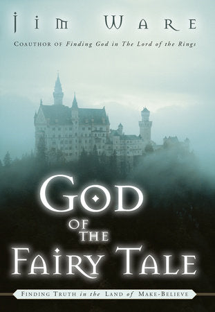 The God of the Fairy Tale Paperback by Jim Ware