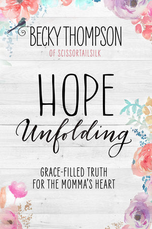 Hope Unfolding Paperback by Becky Thompson