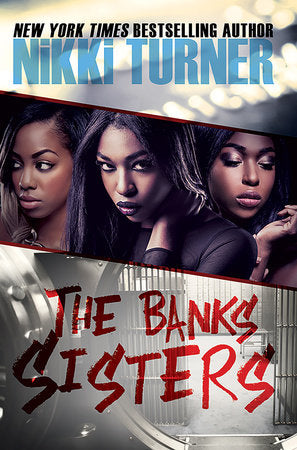 The Banks Sisters Paperback by Nikki Turner