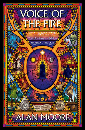 Voice of the Fire (25th Anniversary Edition) Paperback by Alan Moore