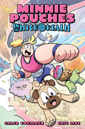 Minnie Pouches in the MicroRealm Paperback by Caleb Goellner