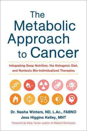 The Metabolic Approach to Cancer Hardcover by NASHA WINTERS