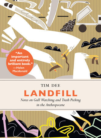 Landfill Hardcover by TIM DEE