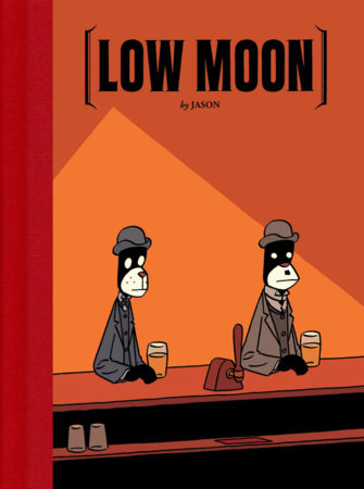 Low Moon Hardcover by Jason