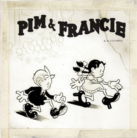 Pim & Francie Hardcover by Al Columbia