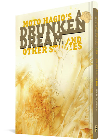 A Drunken Dream and Other Stories Hardcover by Moto Hagio