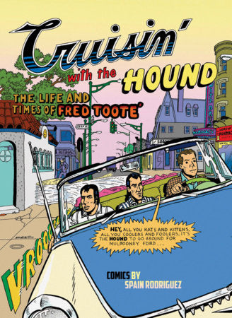 Cruisin' With the Hound Paperback by Spain Rodriguez