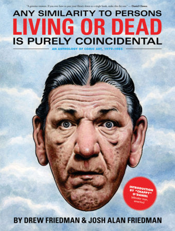 Any Similarity to Persons Living or Dead is Purely Coincidental Hardcover by Drew Friedman