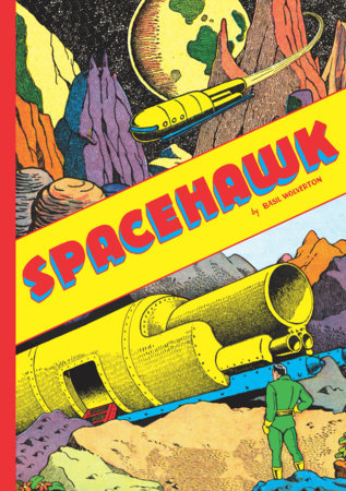 Spacehawk Paperback by Basil Wolverton