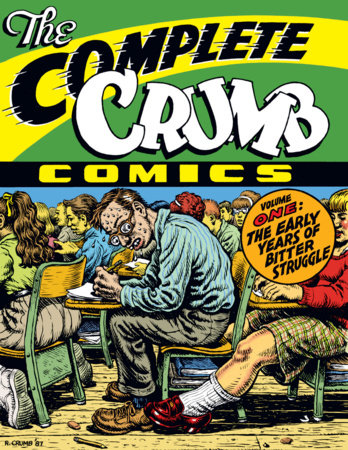 The Complete Crumb Comics Vol. 1 Paperback by R. Crumb