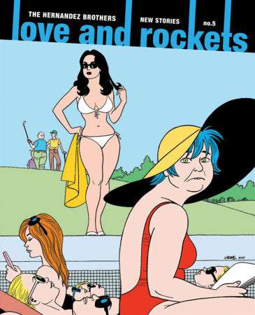 Love and Rockets: New Stories No. 5 Paperback by Gilbert Hernandez
