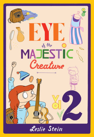 Eye Of The Majestic Creature Vol. 2 Paperback by Leslie Stein