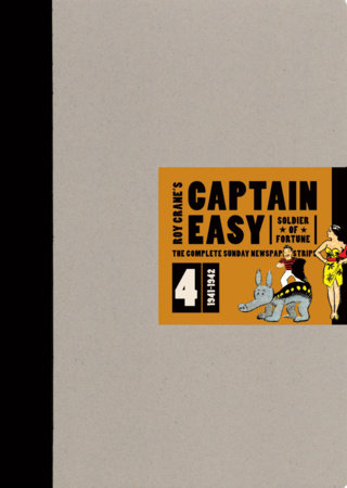 Captain Easy, Soldier of Fortune Vol. 4 Hardcover by Roy Crane