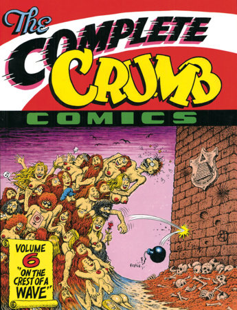 The Complete Crumb Comics Vol. 6 Paperback by R. Crumb