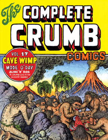 The Complete Crumb Comics Vol. 17 Paperback by R. Crumb