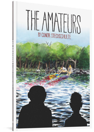 The Amateurs Paperback by Conor Stechschulte