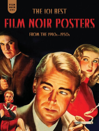 Film Noir 101 Hardcover by Mark Fertig