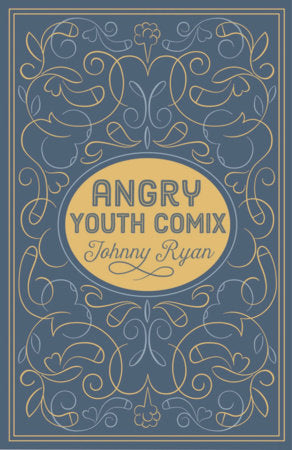 Angry Youth Comix Hardcover by Johnny Ryan