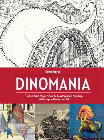Dinomania Hardcover by Winsor McCay