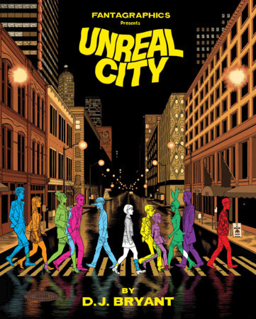 Unreal City Hardcover by D J Bryant